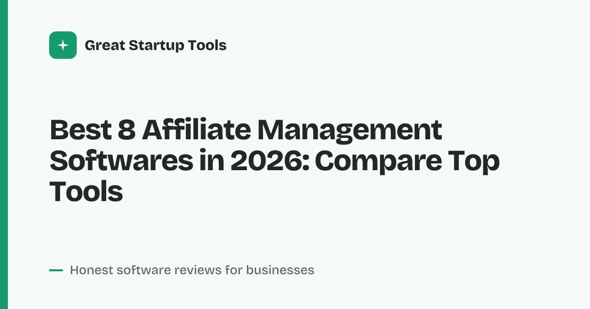 Cover for Best 8 Affiliate Management Softwares in 2026: Top Tools Rated