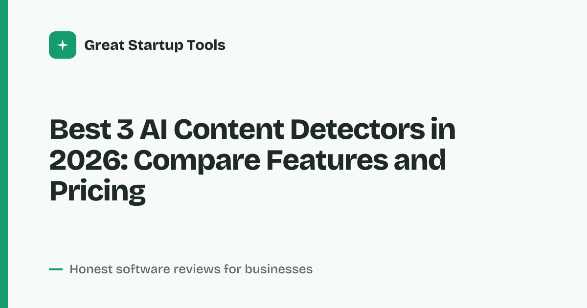 Cover for Best 3 AI Content Detectors in 2026: Compare Before Choosing