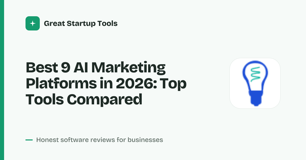 Cover for Best 9 AI Marketing Platforms in 2026: Automate Smarter, Grow