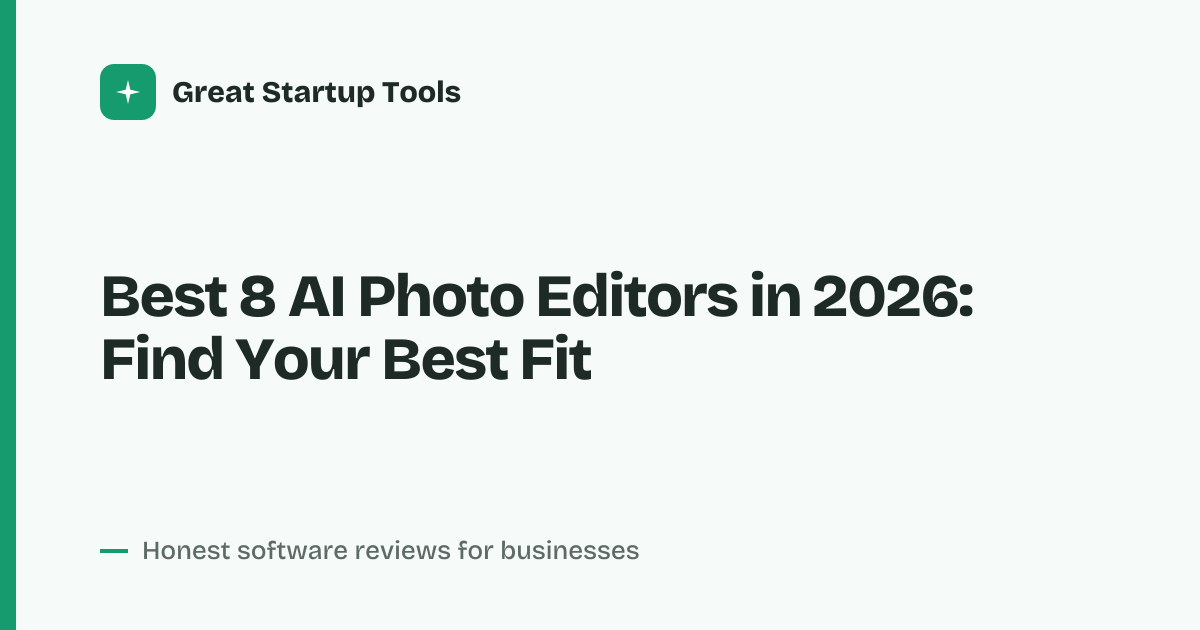 Cover for Best 8 AI Photo Editors in 2026: Compare Before You Choose