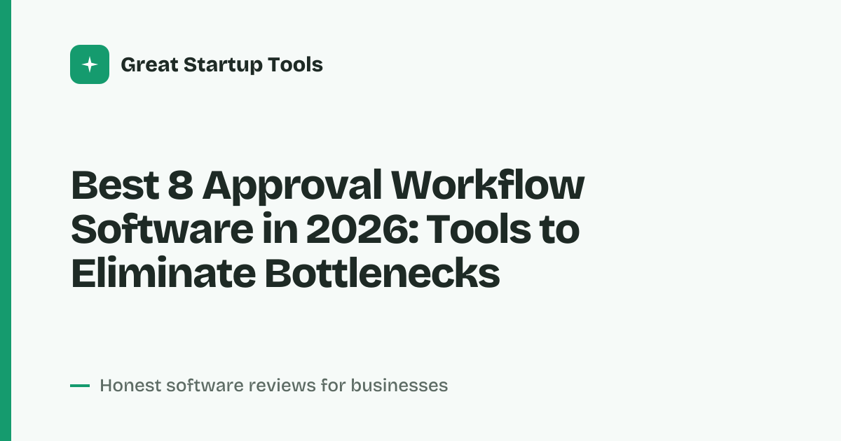 Cover for Best 8 Approval Workflow Software in 2026: Streamline Every