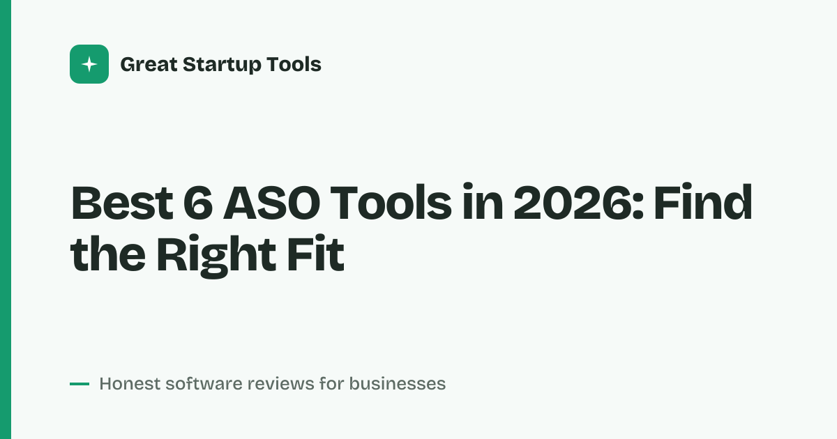 Cover for Best 6 ASO Tools in 2026: Compare Features and Pricing