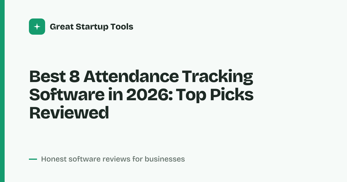 Cover for Best 8 Attendance Tracking Software in 2026: Streamline Your Team