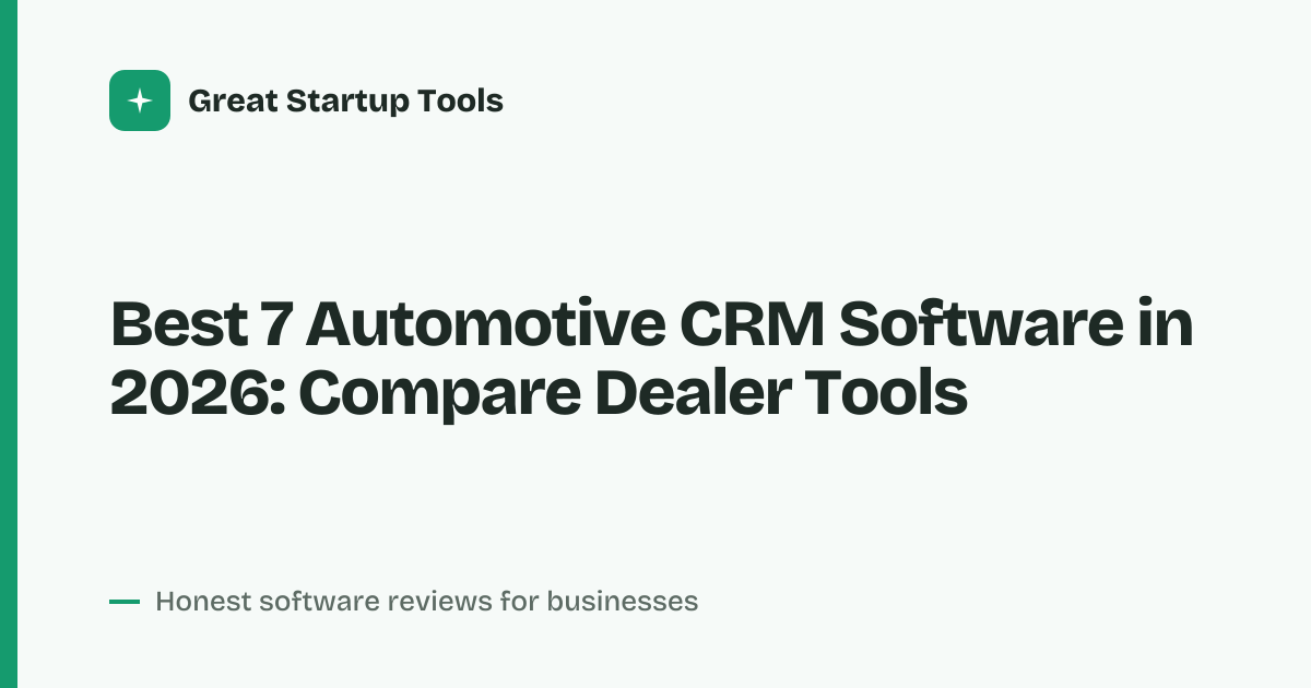 Cover for Best 7 Automotive CRM Software in 2026: Pricing And Features