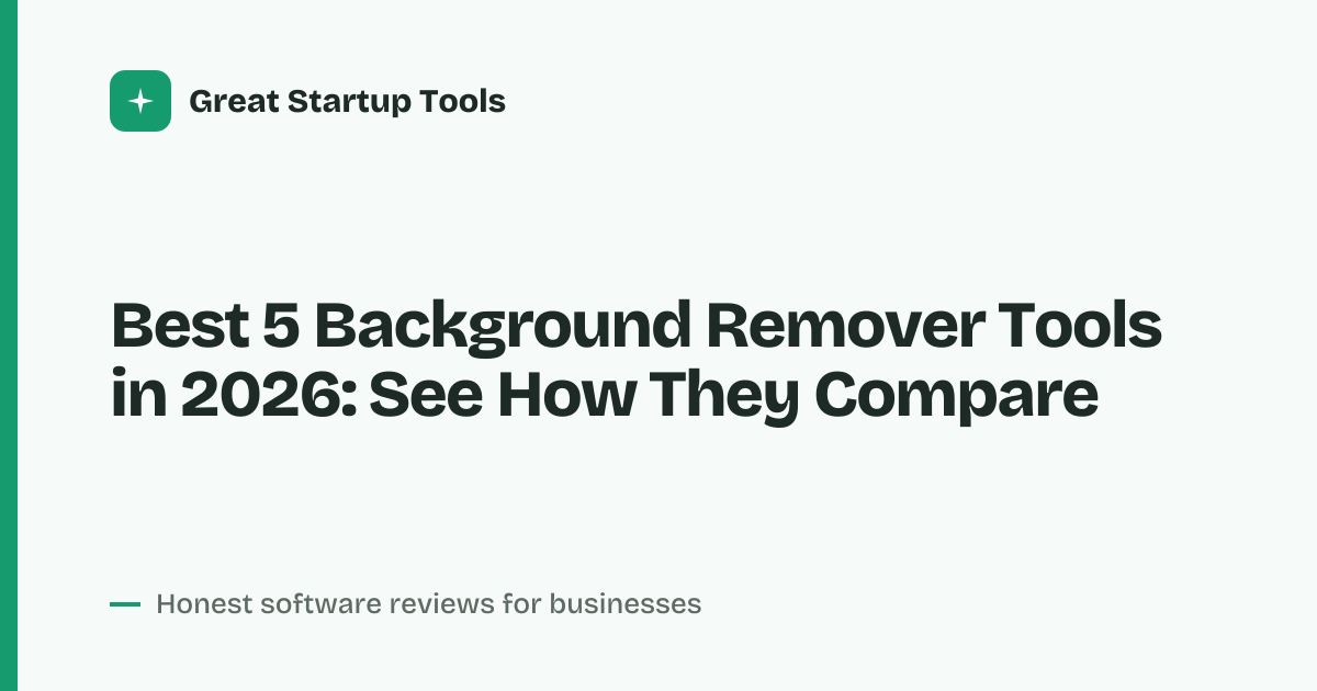 Cover for Best 5 Background Remover Tools in 2026: Compare Key Features