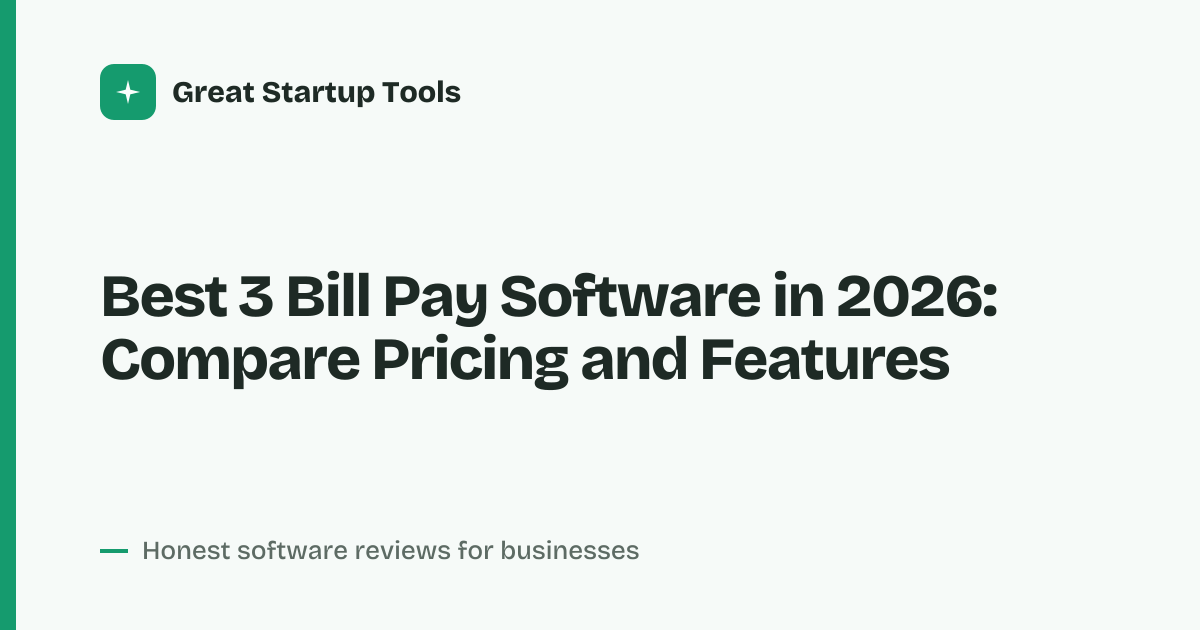 Cover for Best 3 Bill Pay Software in 2026: Compare Costs and Features