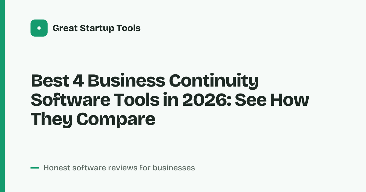 Cover for Best 4 Business Continuity Software Tools in 2026: Compare Four