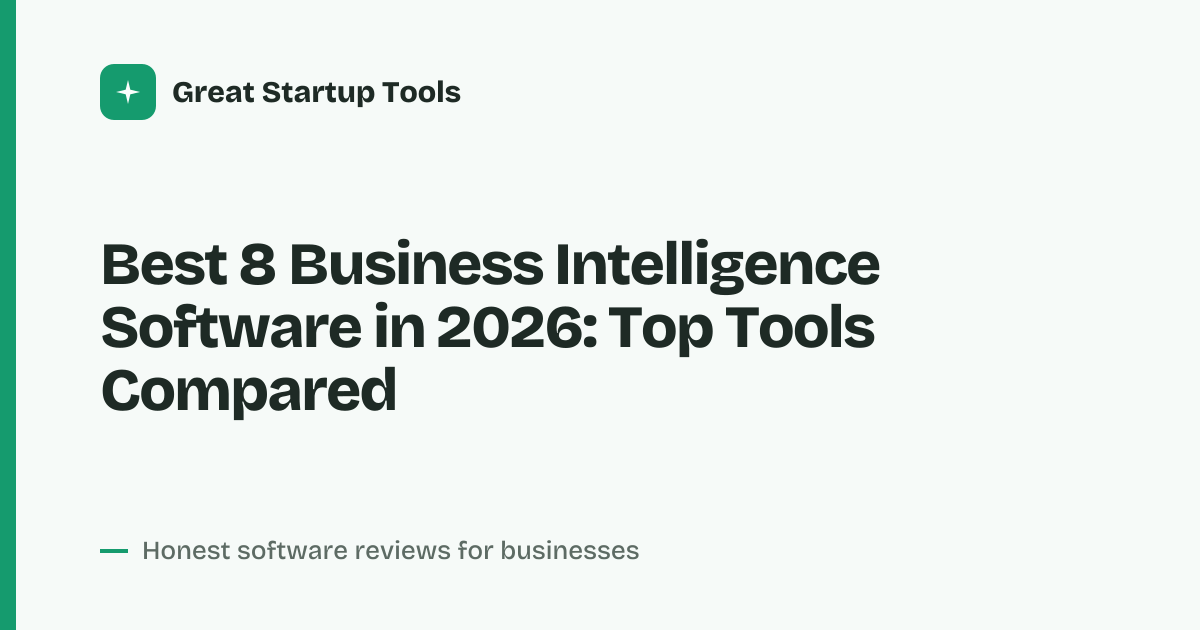 Cover for Best 8 Business Intelligence Software in 2026: Turn Data Into