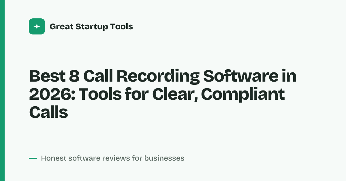 Cover for Best 8 Call Recording Software in 2026: Capture Every
