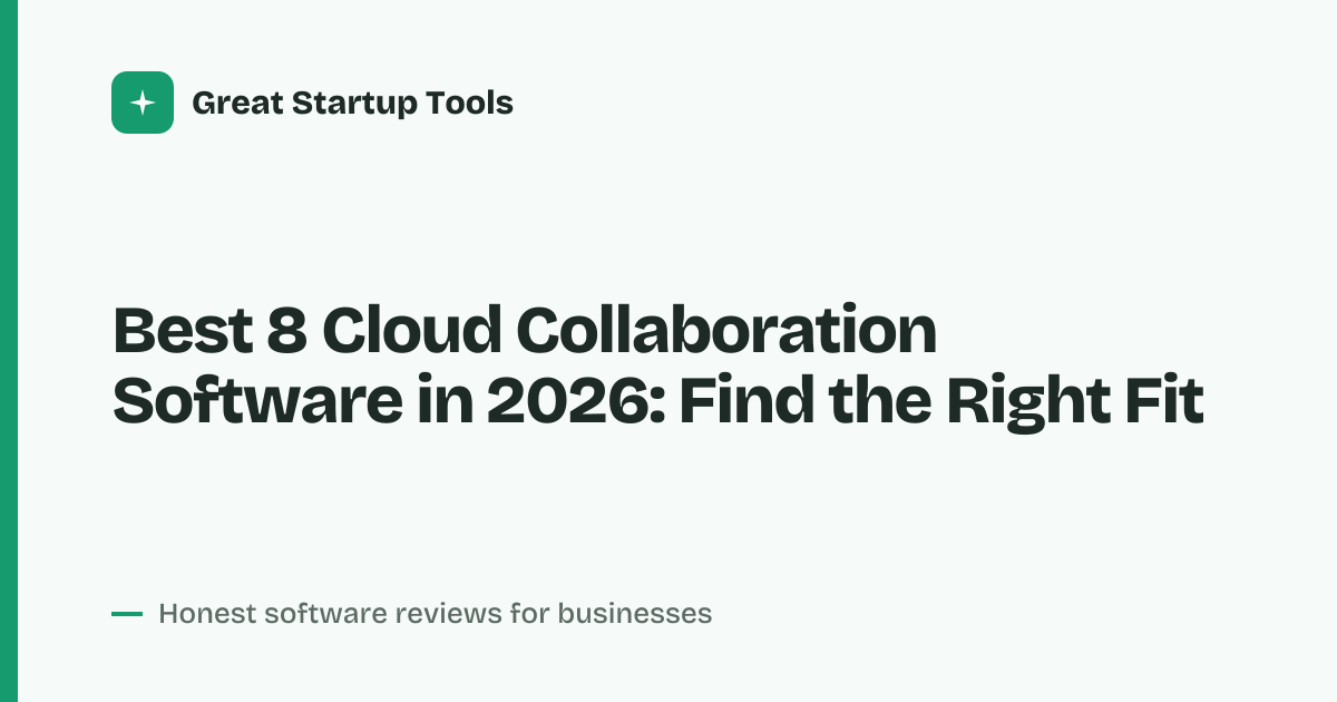 Cover for Best 8 Cloud Collaboration Software in 2026: Compare Top Tools