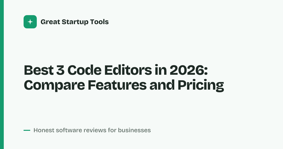 Cover for Best 3 Code Editors in 2026: A Practical Feature Comparison