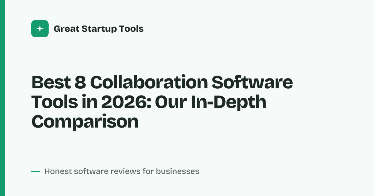 Cover for Best 8 Collaboration Software Tools in 2026: Seamless Teamwork