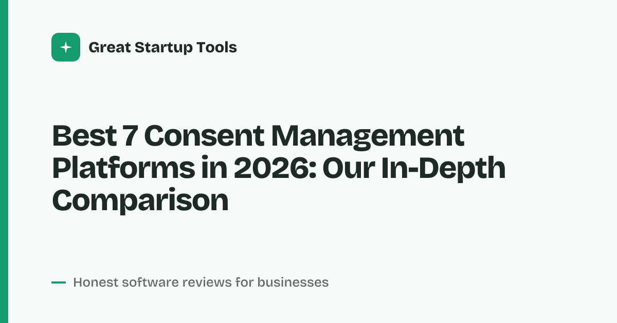 Cover for Best 7 Consent Management Platforms in 2026: Streamline Privacy