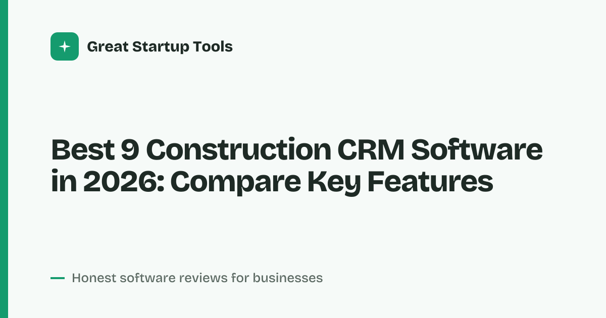 Cover for Best 9 Construction CRM Software in 2026: Compare Top Tools