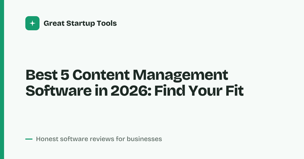 Cover for Best 5 Content Management Software in 2026: Compare Top Picks