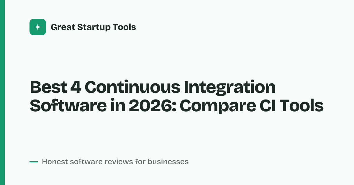Cover for Best 4 Continuous Integration Software in 2026: Compare CI Tools