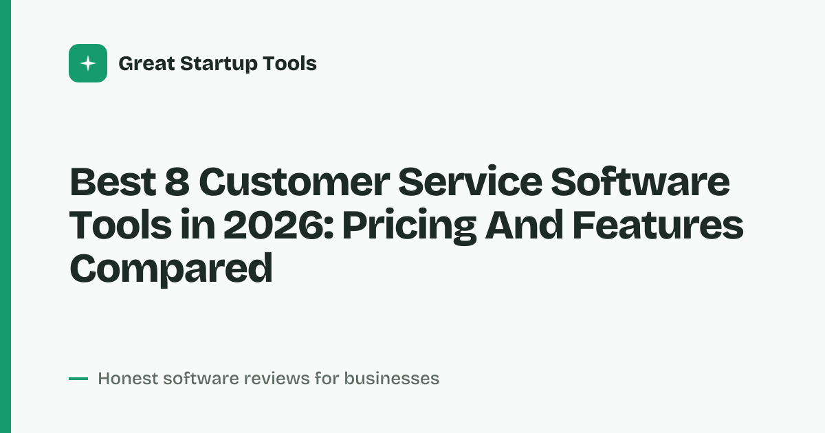 Cover for Best 8 Customer Service Software Tools in 2026: Compare Top 8