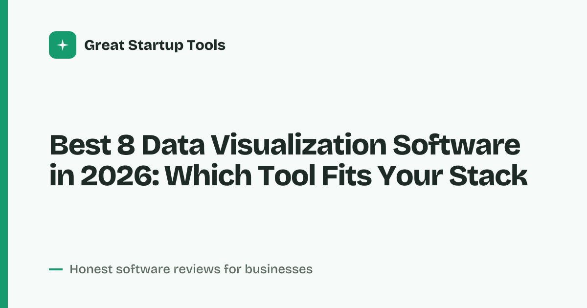 Cover for Best 8 Data Visualization Software in 2026: Turn Data Into