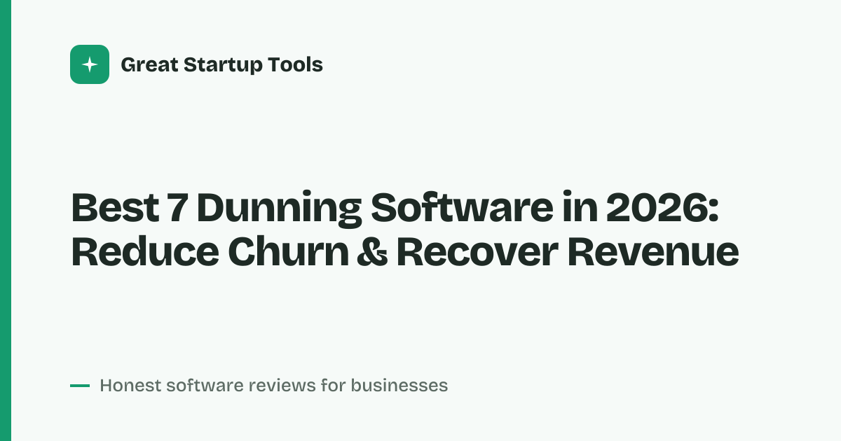 Cover for Best 7 Dunning Software in 2026: Automate Payment Recovery