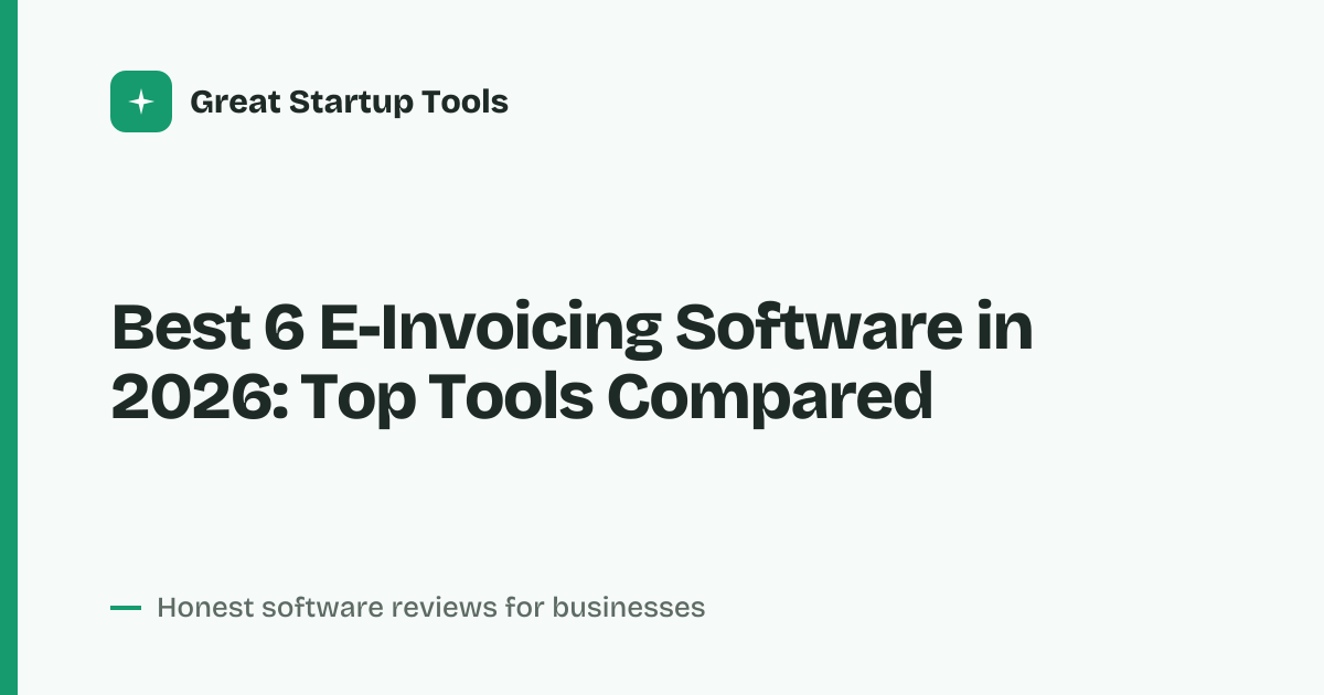Cover for Best 6 E-Invoicing Software in 2026: Automate Your Billing