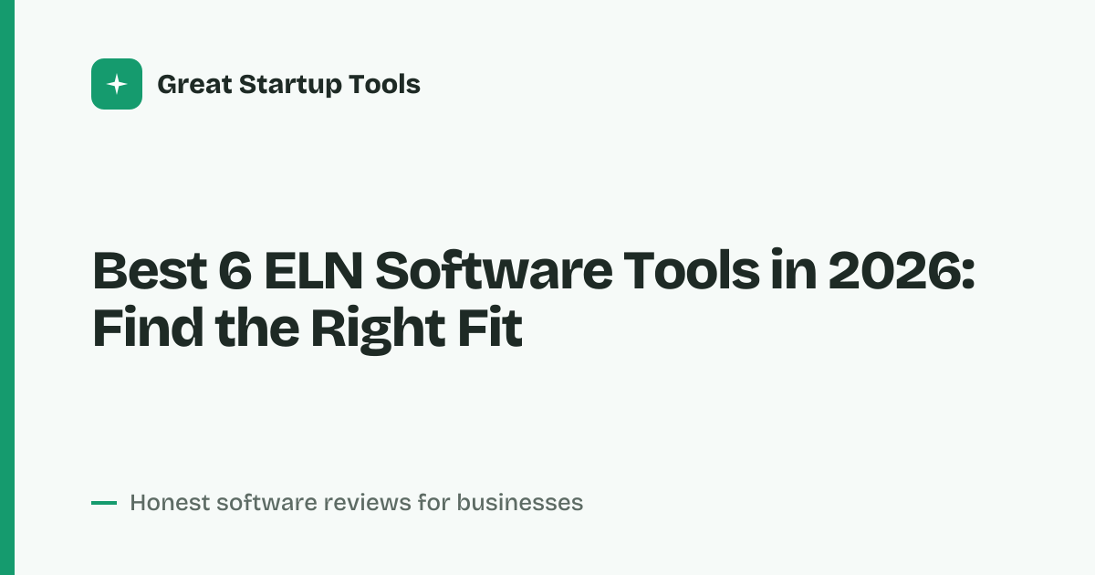 Cover for Best 6 ELN Software Tools in 2026: Compare Lab Workflows
