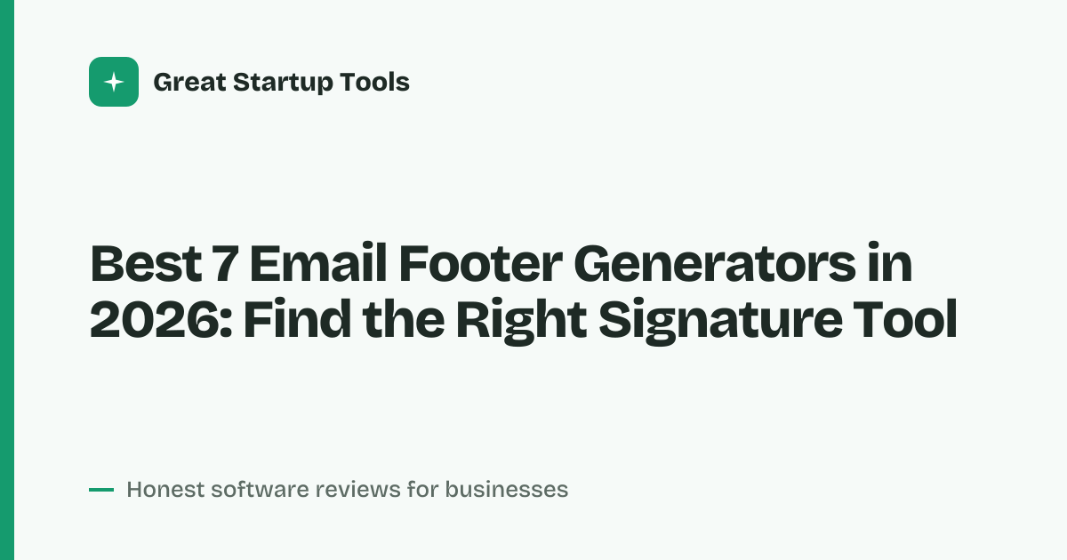 Cover for Best 7 Email Footer Generators in 2026: Compare Tools, Plans