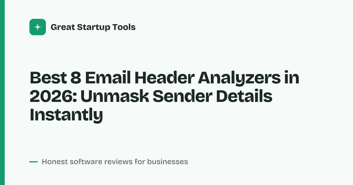 Cover for Best 8 Email Header Analyzers in 2026: Trace & Secure Emails