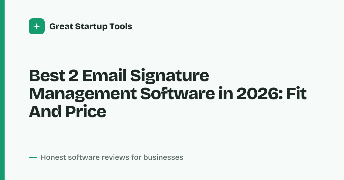 Cover for Best 2 Email Signature Management Software in 2026: Fit And Cost