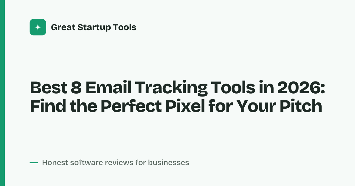 Cover for Best 8 Email Tracking Tools in 2026: Read Receipts, Reimagined