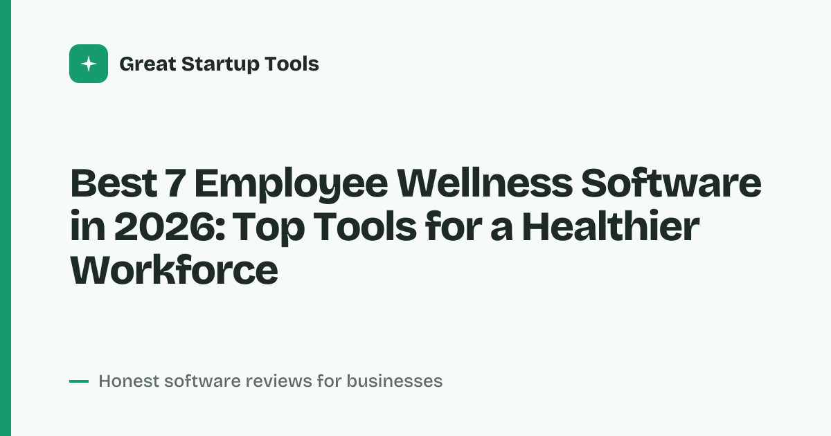 Cover for Best 7 Employee Wellness Software in 2026: Boost Engagement &