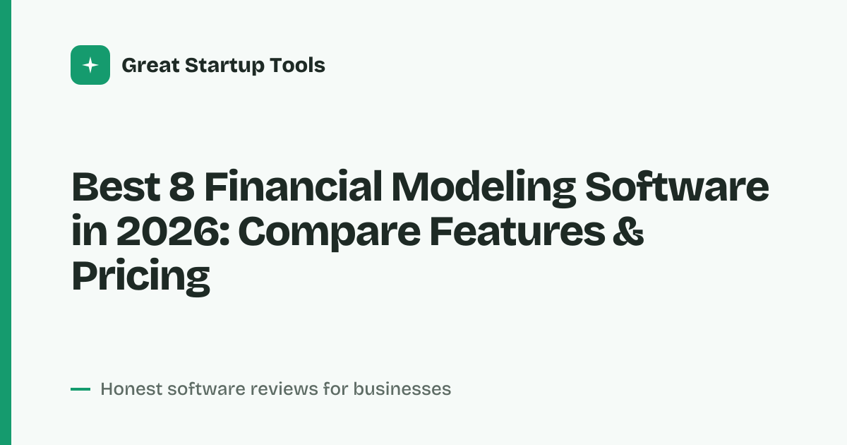Cover for Best 8 Financial Modeling Software in 2026: Expert Reviews &