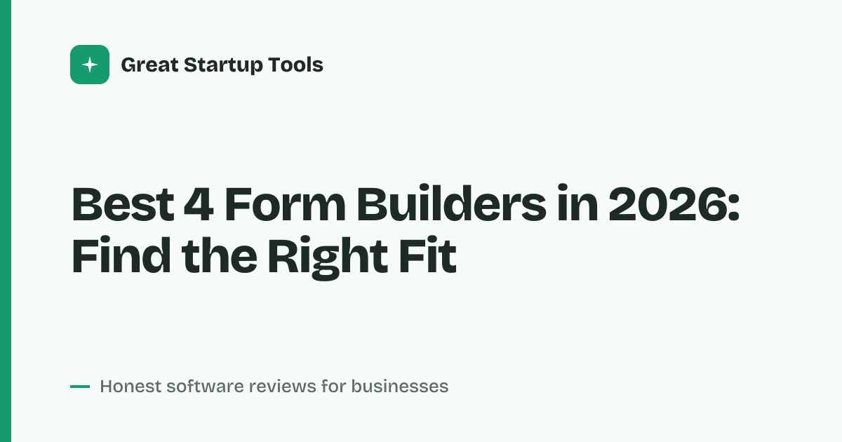 Cover for Best 4 Form Builders in 2026: Compare Key Features