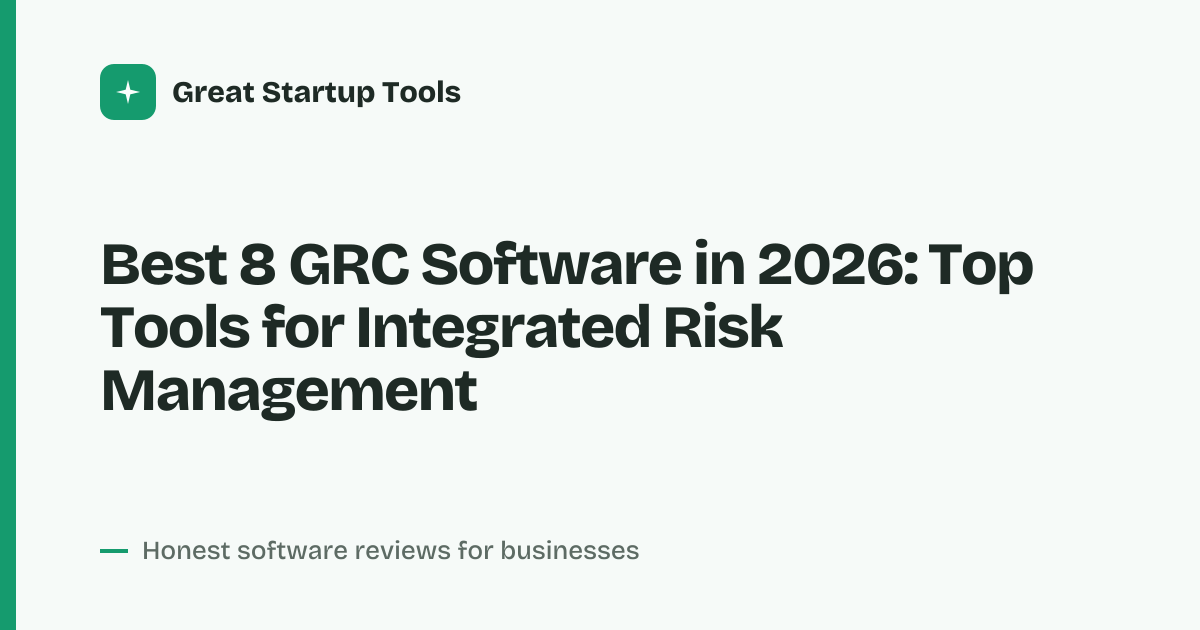 Cover for Best 8 GRC Software in 2026: Streamline Risk & Compliance