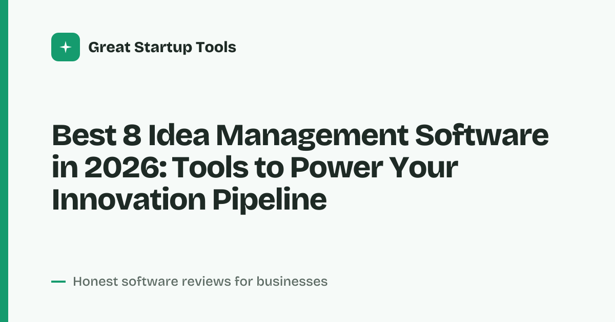 Cover for 8 Idea Management Tools for Your Innovation Pipeline