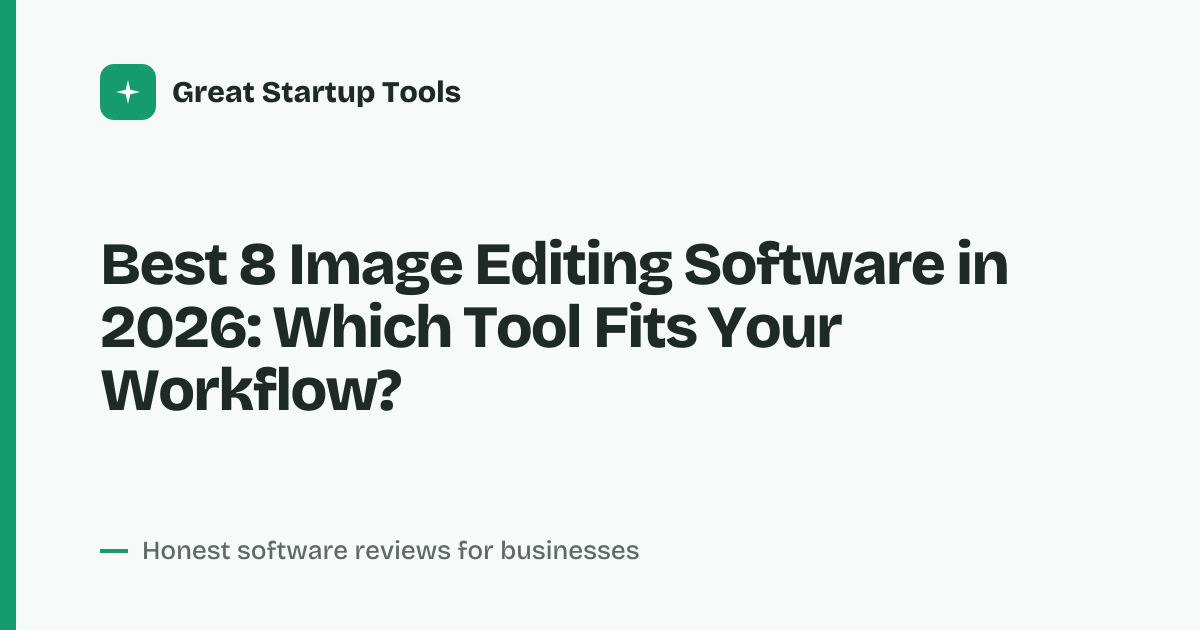 Cover for Best 8 Image Editing Software in 2026: Pro Picks for Every Budget