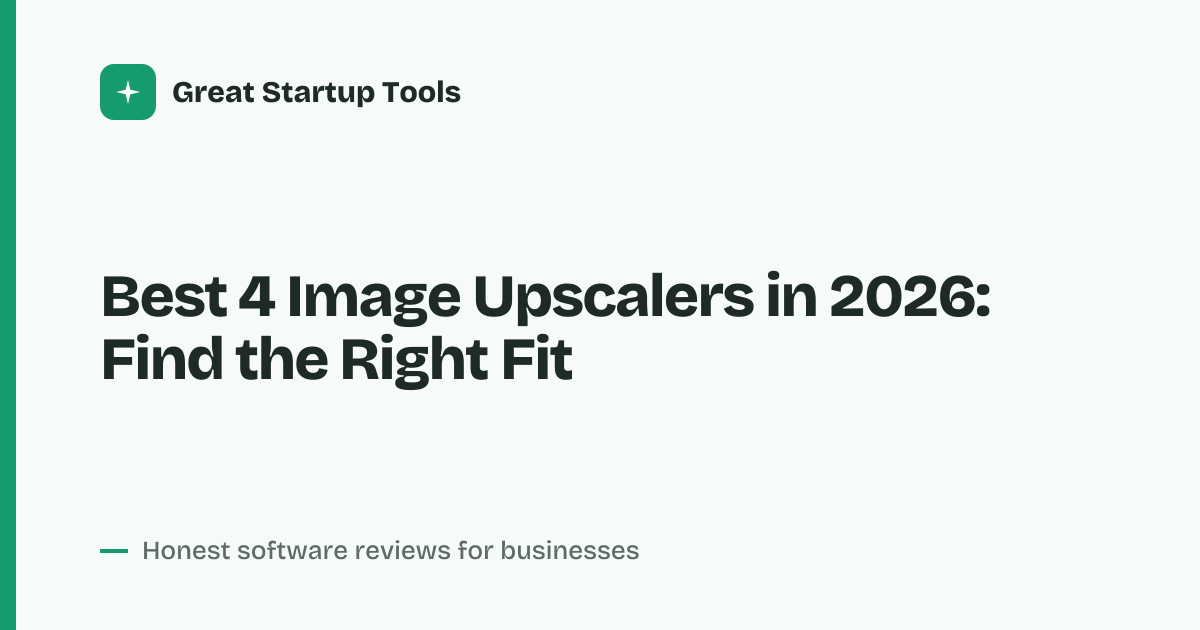 Cover for Best 4 Image Upscalers in 2026: Compare Key Features