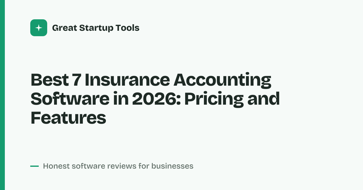 Cover for Best 7 Insurance Accounting Software in 2026: Compare Top Tools