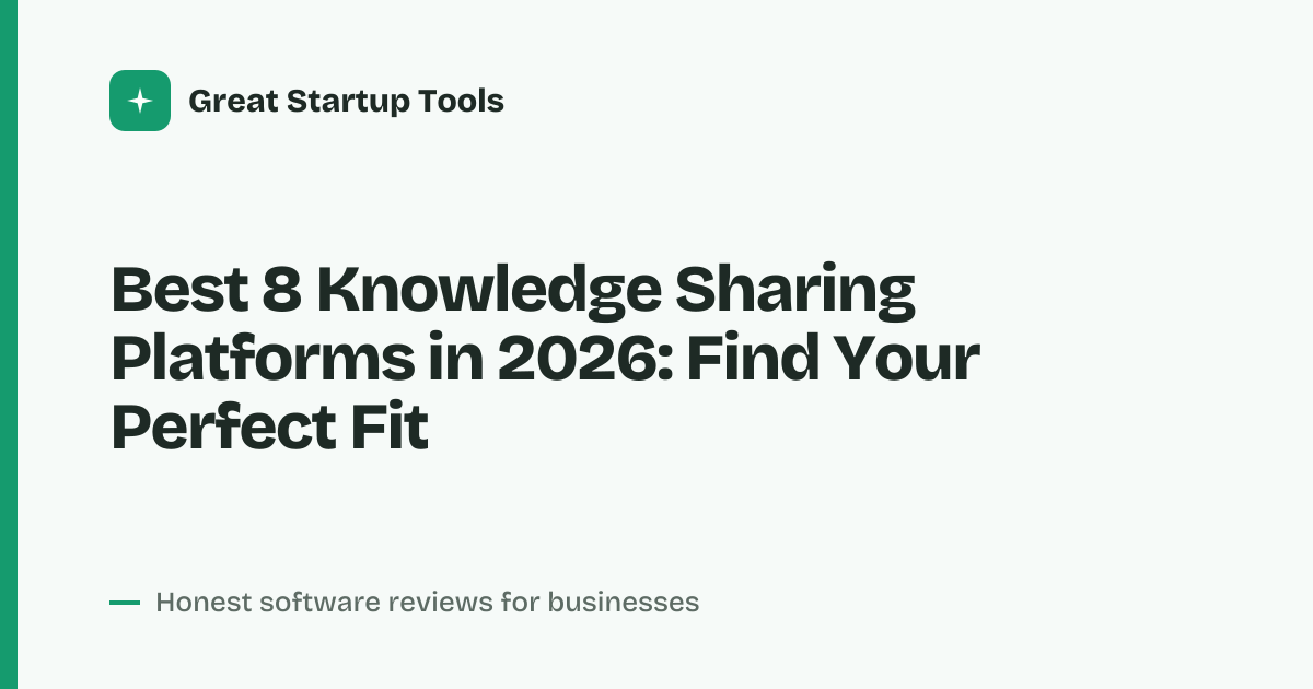 Cover for Best 8 Knowledge Sharing Platforms in 2026: Streamline Team
