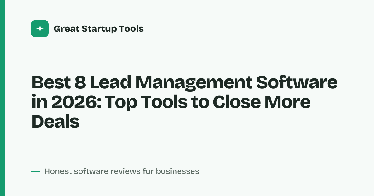 Cover for Best 8 Lead Management Software in 2026: Capture & Convert