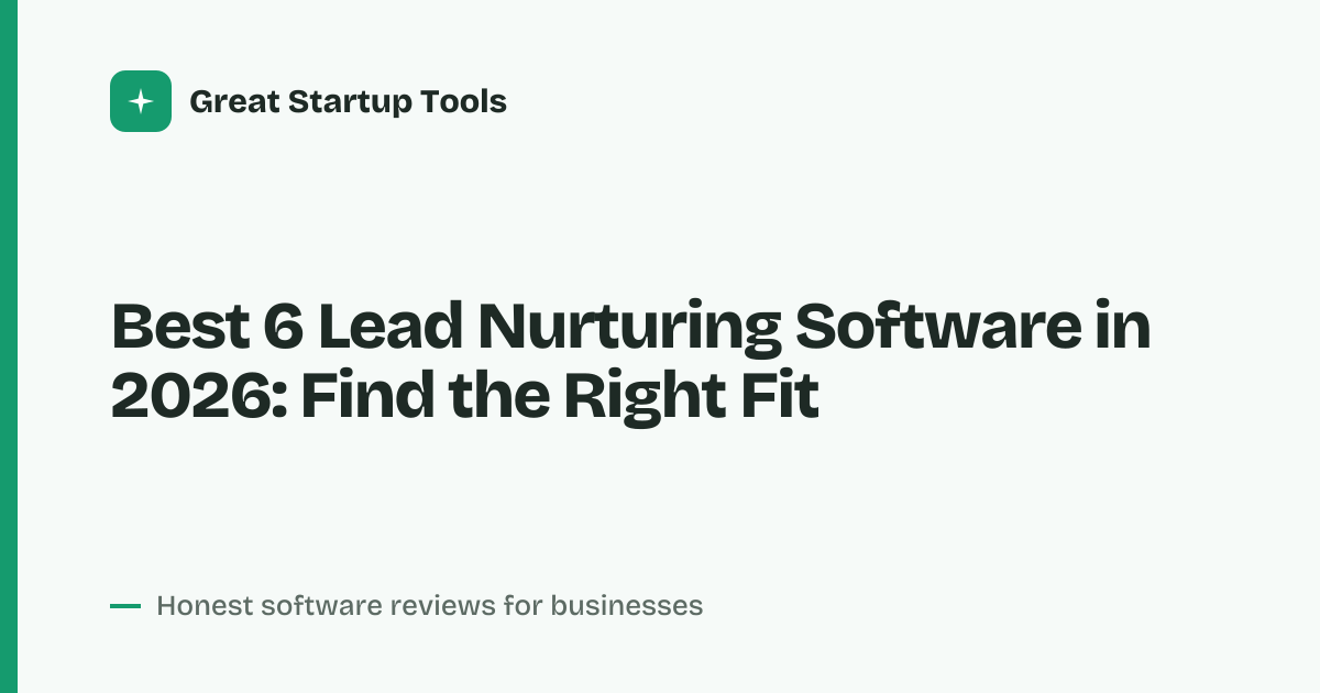 Cover for Best 6 Lead Nurturing Software in 2026: Compare Your Options
