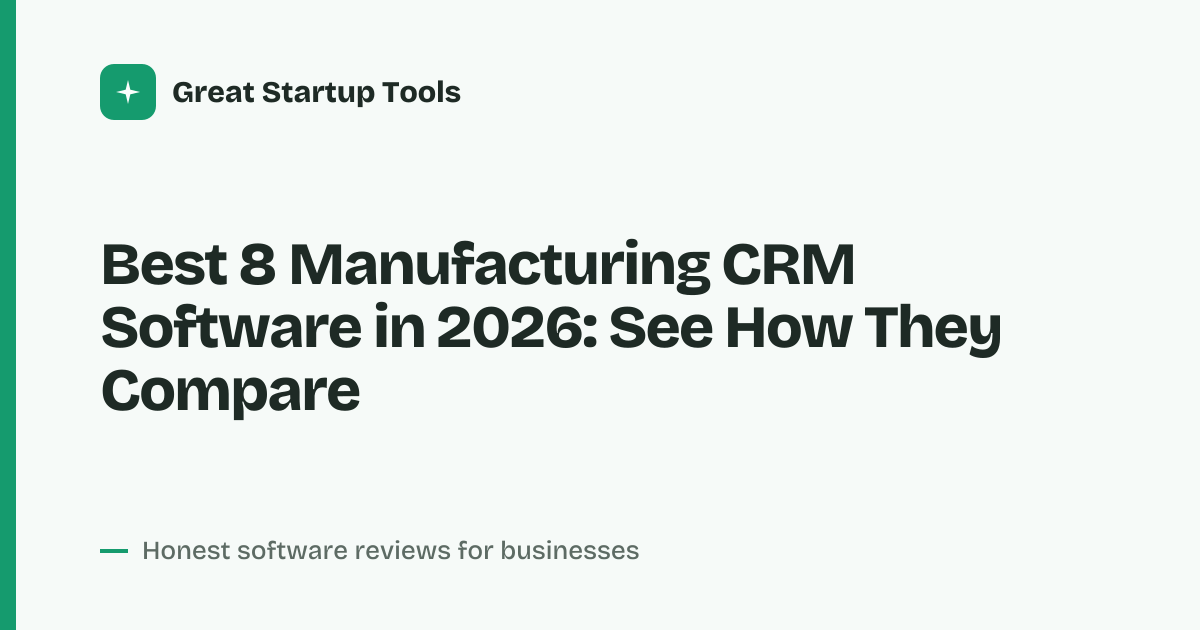 Cover for Best 8 Manufacturing CRM Software in 2026: Compare Key Features