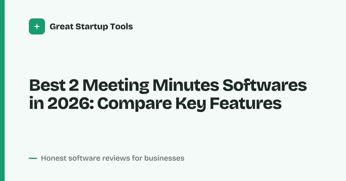 Cover for Best 2 Meeting Minutes Softwares in 2026: Compare Two Tools