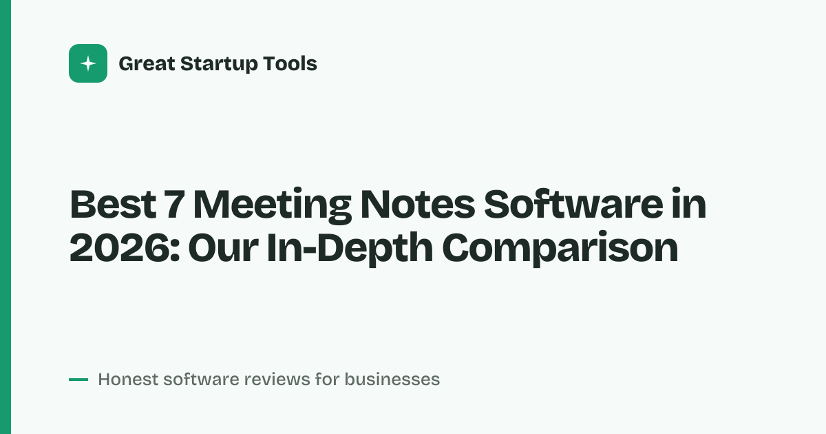 Cover for Best 7 Meeting Notes Software in 2026: AI, Free & Team Picks