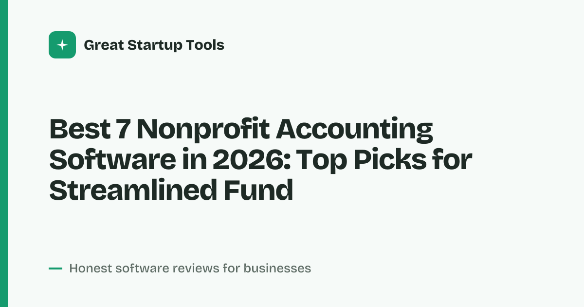 Cover for Best 7 Nonprofit Accounting Software in 2026: Fund Accounting