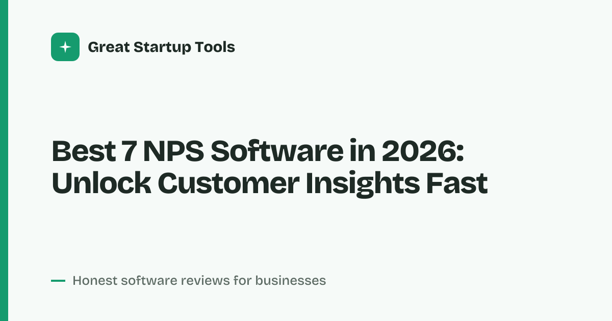 Cover for Best 7 NPS Software in 2026: Tools That Drive Loyalty