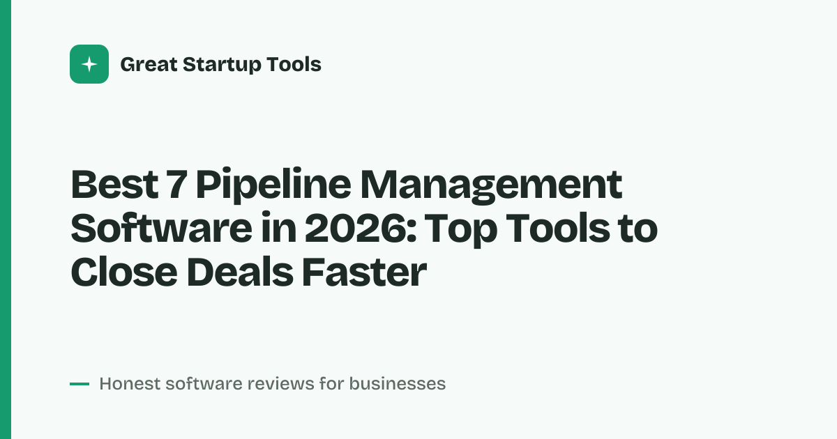 Cover for Best 7 Pipeline Management Software in 2026: Streamline Your