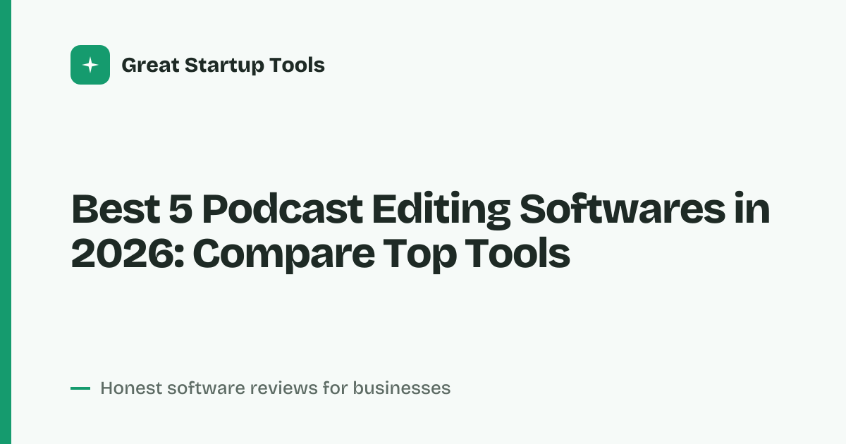 Cover for Best 5 Podcast Editing Softwares in 2026: Compare Key Features