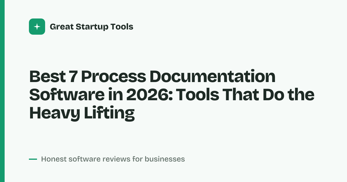 Cover for Best 7 Process Documentation Software in 2026: Streamline Every