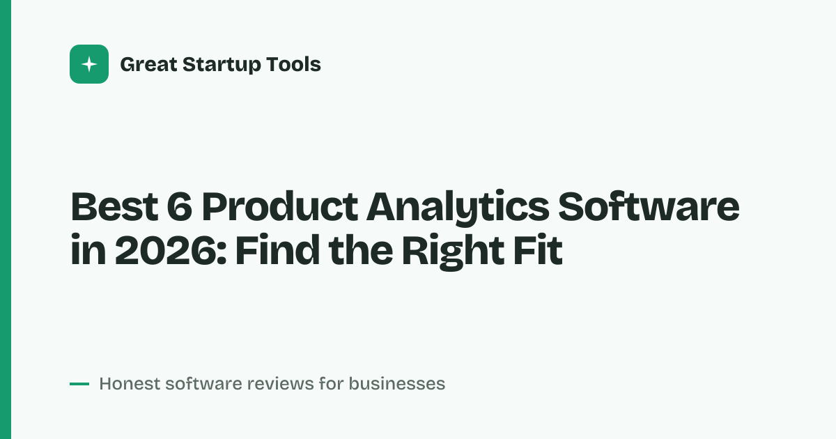 Cover for Best 6 Product Analytics Software in 2026: Compare Top Tools