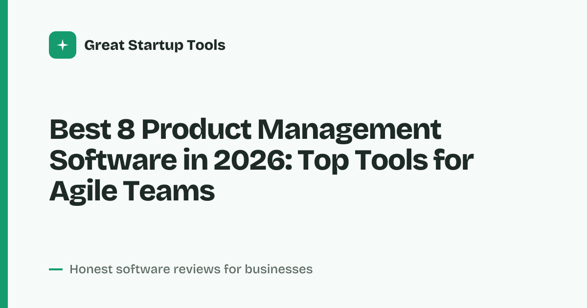 Cover for Best 8 Product Management Software in 2026: Build Smarter